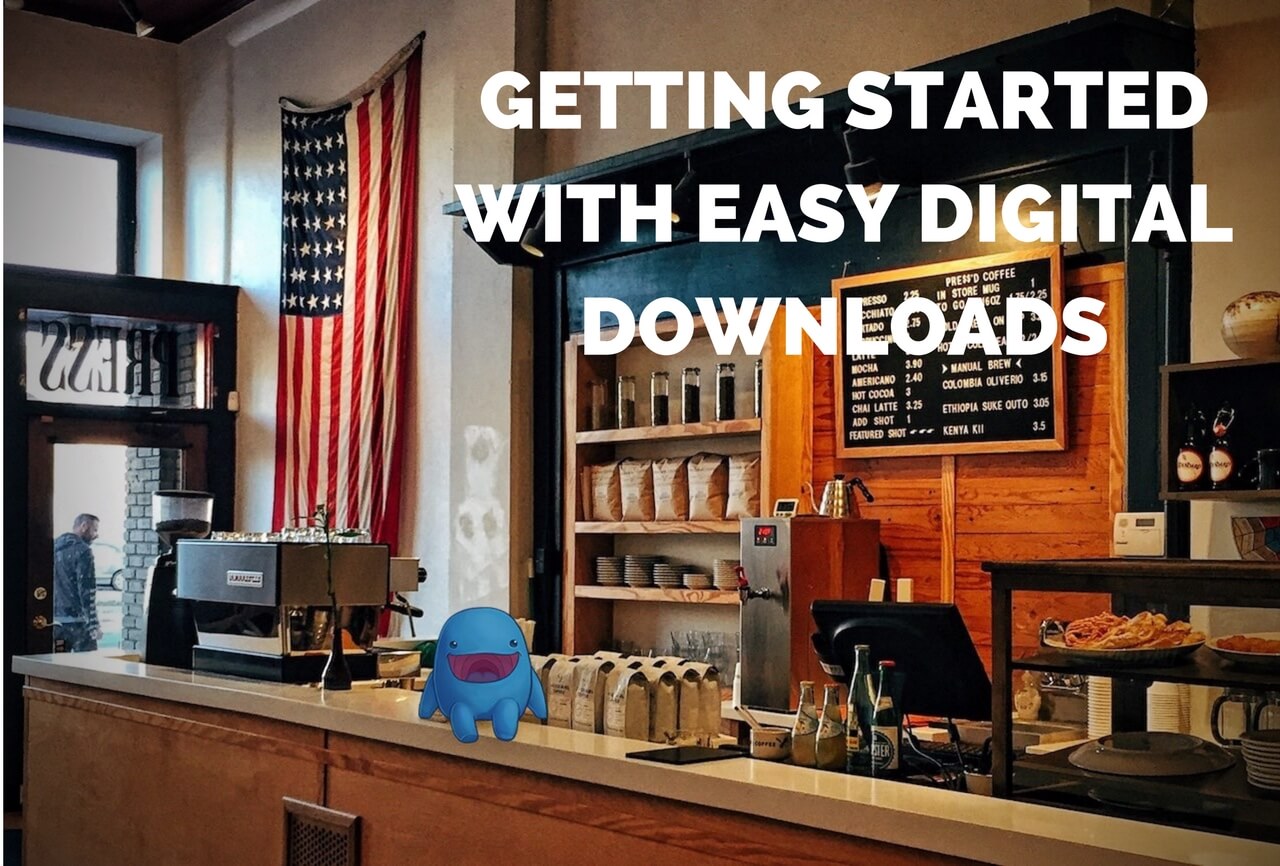 6 Tips before installing Easy Digital Downloads